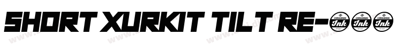 Short Xurkit Tilt Re字体转换